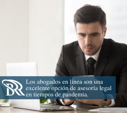 Abogados en Lnea: Una Excelente Opcin de Asesora Legal en Tiempos de Pandemia